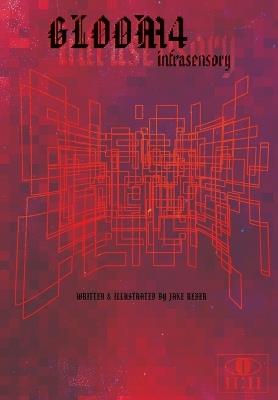 Gloom: Infrasensory (Issue #4) - Jake Reber - cover