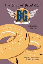 The Start of Bagel Girl: A Bagel Girl Prequel