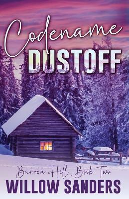 Codename: A wounded heroine/ enemies to lovers/ disability romance - Willow Sanders - cover