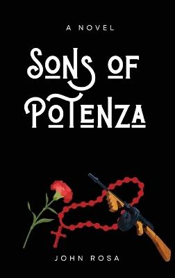 Sons of Potenza - John Rosa - cover