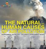 The Natural vs. Human Causes of Air Pollution: Environment Textbooks Children's Environment Books