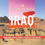The Historic Deserts of Iraq - Geography History Books Children's Asia Books