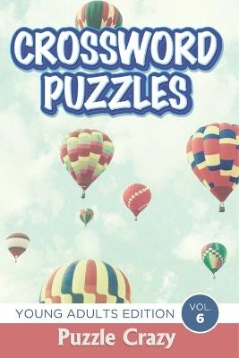 Crossword Puzzles: Young Adults Edition Vol. 6 - Puzzle Crazy - cover