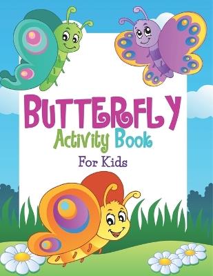 Butterfly Activity Book For Kids - Speedy Publishing LLC - cover