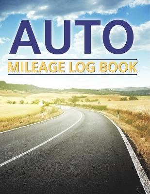 Auto Mileage Log Book - Speedy Publishing LLC - cover