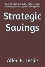 Strategic Savings: Getting the Most Out of Rebates and Allowance for Successful Development
