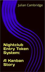 Nightclub Entry Token System: A Kanban Story