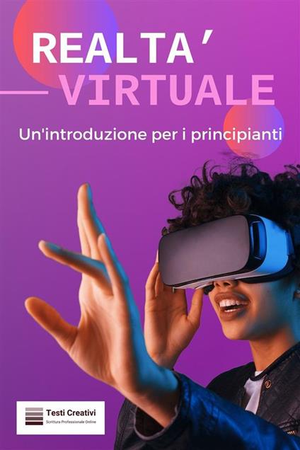 Realtà Virtuale - Testi Creativi - ebook