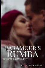 Paramour's Rumba: The Dance Continues