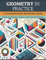 Geometry in Practice: A Comprehensive Worksheet Guide: Exploring Shapes, Angles, and Transformations