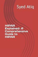 HIPAA Explained: A Comprehensive Guide to HIPAA