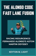 The Alonso Code Fast Lane Fusion: 