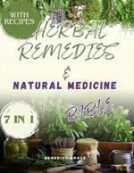 The Herbal Remedies & Natural Medicine Bible: A Practical guide to improving your health naturally