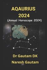 Aquarius 2024: Annual Horoscope 2024