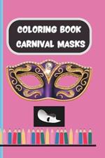 CARNIVAL MASKS Coloring Book