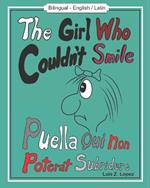 The Girl Who Couldn't Smile: Bilingual - English / Latin