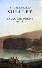 The Annotated Shelley: Selected Poems (Student Edition)