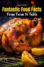 Fantastic Food Facts: From Farm to Table