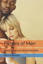 Fishers of Men: Street Gangs and Secret Societies