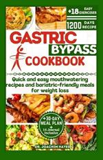 Gastric Bypass Cookbook: Quick and easy mouthwatering recipes and bariatric-friendly meals for weight loss