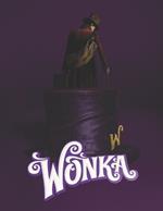 Wonka: A Screenplay
