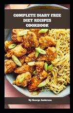 Complete Diary Free Diet Recipes Cookbook