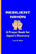 Resilient Nihon: A Prayer Book for Japan's Recovery