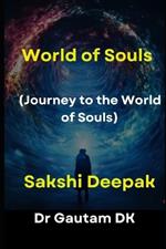 World of Souls: Journey to the World of Souls