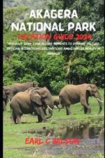 Akagera National Park Vacation Guide 2024: 