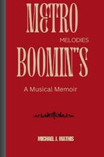 Metro Boomin''s Melodies: A Musical Memoir