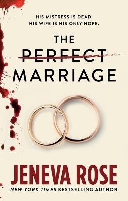 The Perfect Marriage - Jeneva Rose - cover