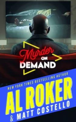 Murder on Demand - Al Roker,Matt Costello - cover