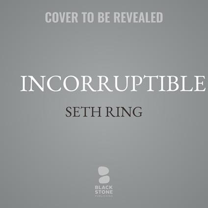 Incorruptible