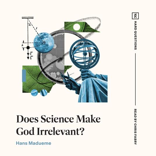 Does Science Make God Irrelevant?