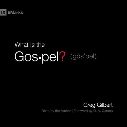 What Is the Gospel?