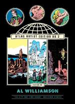 The Atlas Artist Edition No. 2: Al Williamson the City That Time Forgot and Other Stories