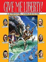 Give Me Liberty!: A Revised History of the American Revolution