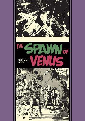 The Spawn Of Venus And Other Stories - Wallace Wood,Al Feldstein,Ray Bradbury - cover