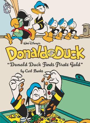 Walt Disney's Donald Duck Donald Duck Finds Pirate Gold: The Complete Carl Barks Disney Library Vol. 1 - Carl Barks - cover