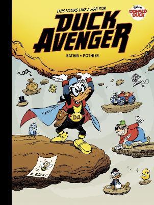 Walt Disney's Donald Duck: This Looks Like a Job for Duck Avenger! - Nicolas Pothier - cover