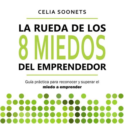 La Rueda de los 8 miedos del emprendedor