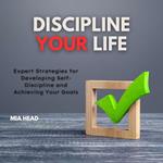 Discipline Your Life