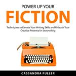 Power Up Your Fiction