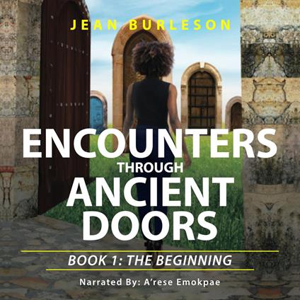 Encounters through Ancient Doors