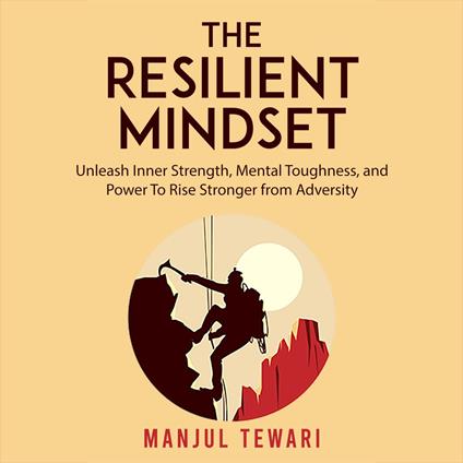 The Resilient Mindset