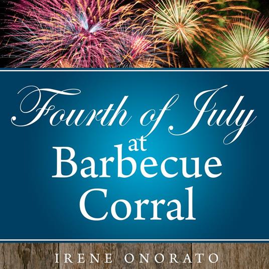 Fourth of July at Barbecue Corral