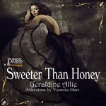 Sweeter Than Honey