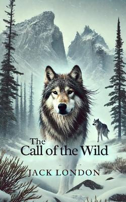 The Call of the Wild - Jack London - cover
