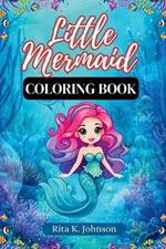 Little Mermaid Coloring Book: Fun Coloring Book for Kids, Ages 4-8