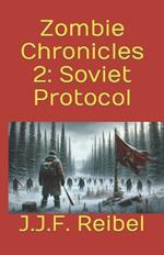 Zombie Chronicles 2: Soviet Protocol